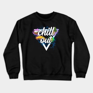 Chill out Crewneck Sweatshirt